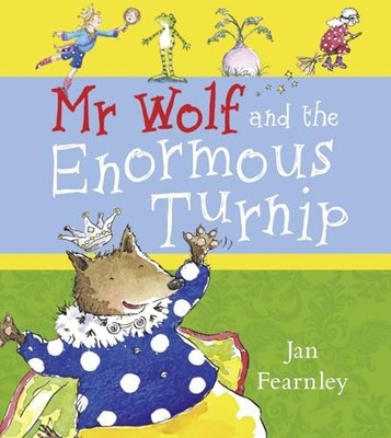 DEAN Mr Wolf and the Enormous Turnip, Fearnley, Jan