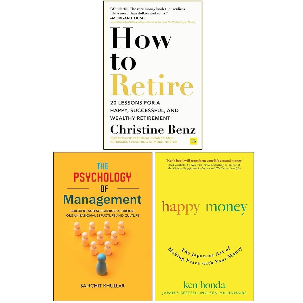 How to Retire, Happy Money Ken Honda, Psychology of Management 3 Books Set