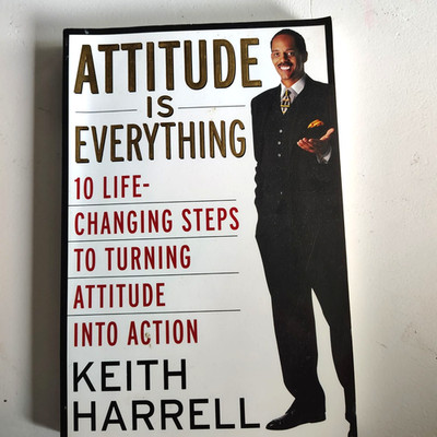 Attitude Is Everything: 10 Life-Changing Steps to Turning Attitude - VERY GOOD