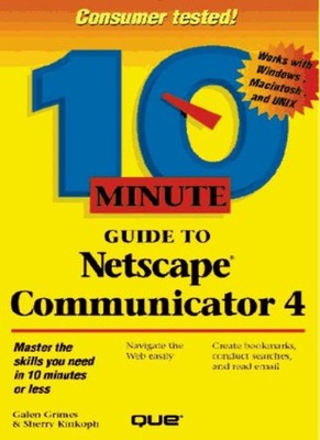 10 Minute Guide to Netscape (Sams Teach Yourself in 10 Minutes),