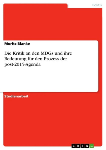 Moritz Blanke | Die Kritik An Den Mdgs Und Ihre Bedeutung FüR Den Prozess Der...-image