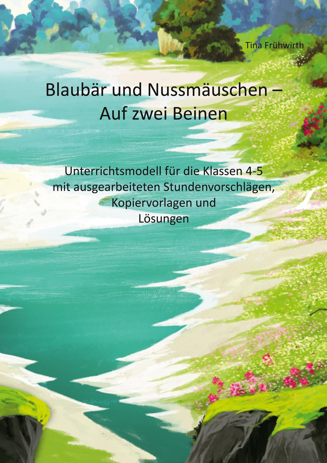 Thumbnail - Blaubär Und Nussmäuschen - Auf Zwei Beinen Tina Frühwirth