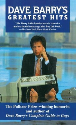 Dave Barry's Greatest Hits by Barry, Dave