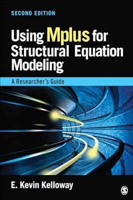 Using Mplus for Structural Equation..., Kelloway, E . K