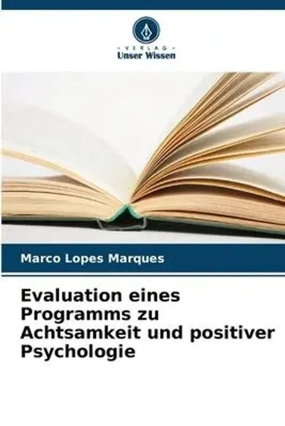 Marco Lopes Marques | Evaluation Eines Programms Zu Achtsamkeit Und Positiver...-image
