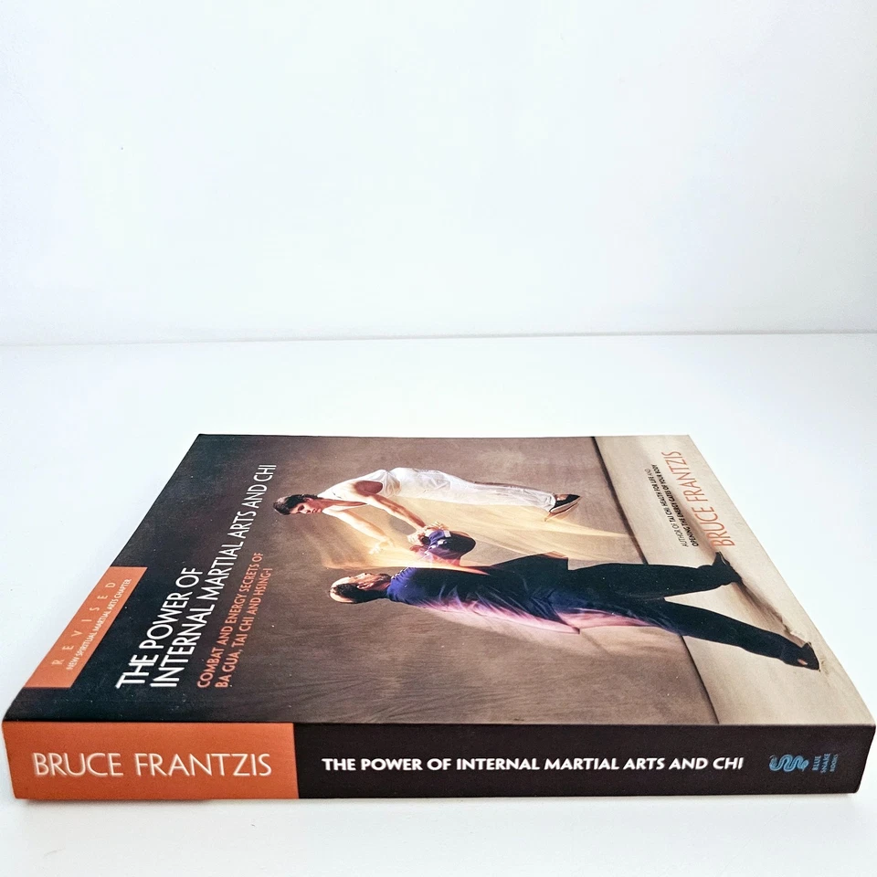 The Power Of Internal Martial Arts & Chi Bruce Kumar Frantzis PB Tai Chi - image 3 of 4