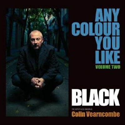 Any Colour You Like, Vol. 2 [Hardback Book Edition] by Colin Vearncombe...