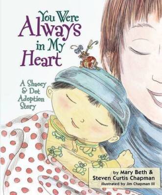 You Were Always in My Heart: A Shaoey and Dot Adoption Story - Hardcover - GOOD