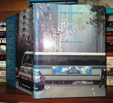 Strauss, Steve MOVING IMAGES  1st Edition 1st Printing