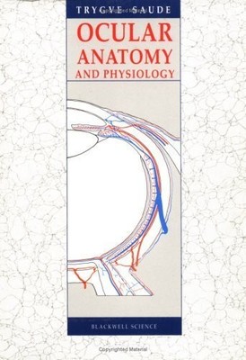 Ocular Anatomy and Physiology by Saude