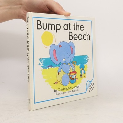 Bump at the Beach: A Bump Lift-The-Flap Book  |  Christopher James