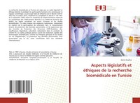 Aspects LéGislatifs Et éThiques De La Recherche BioméDicale En Tunisie Oualha