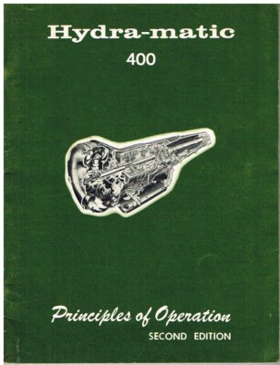 GM HYDRAMATIC 400 AUTOMATIC GEARBOX ORIG. 1968 PRINCIPLES OF OPERATION HANDBOOK