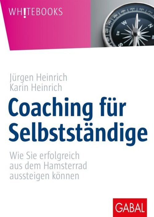 Thumbnail - Coaching Für Selbstständige | Jürgen Heinrich (u. A.) | Buch | 184 S.