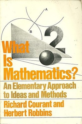 What Is Mathematics? : An Elementar Ansatz Zu Ideen Und Methode