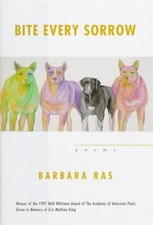 Bite Every Sorrow by Ras, Barbara