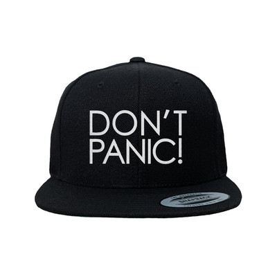 Don't Panic! Embroidered High Quality Snapback Hat/Cap - Customize your Own