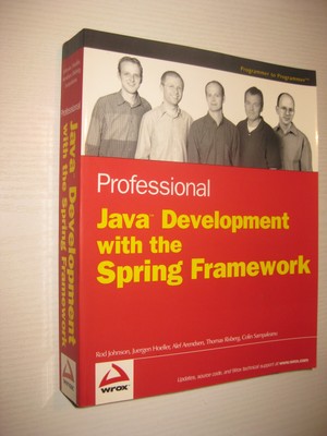 Professional Java Development with the Spring Framework