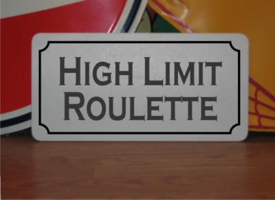High Limit Roulette Metal Sign casino