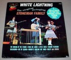 STONEMAN FAMILY SEALED LP - STARDAY 393 White Lightning