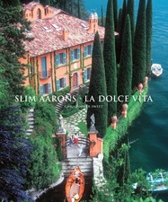 Slim Aarons: La Dolce Vita by Christopher Sweet: New