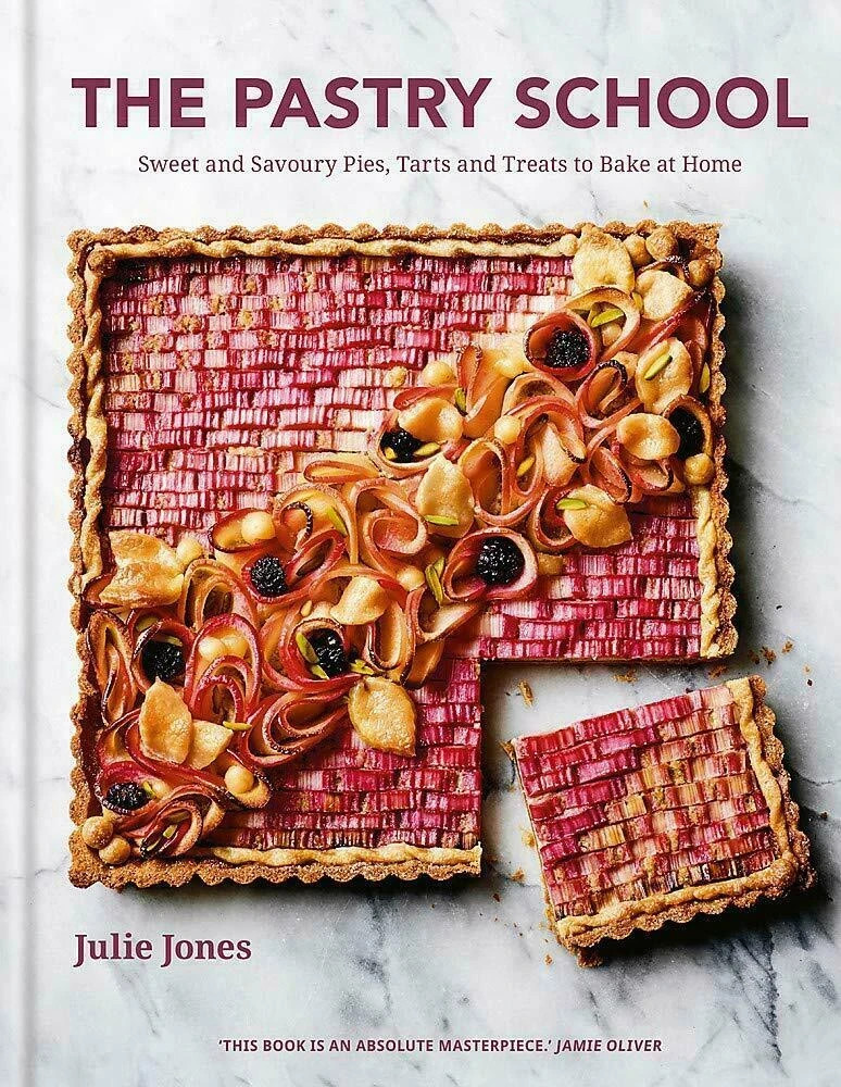 The Pastry School: Sweet and Savoury Pies, Tarts and Treats by Julie Jones HB