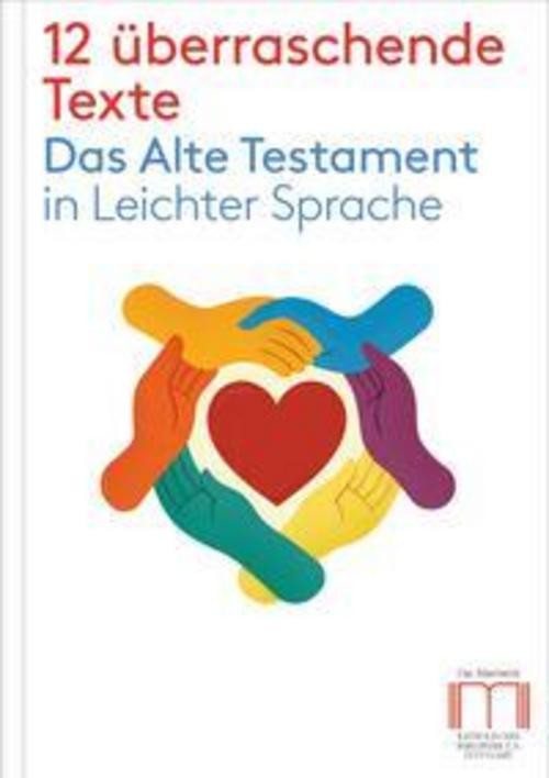 12 überraschende Texte. Das Alte Testament in Leichter Sprache Katholisches ...