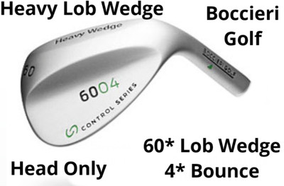 New Boccieri Heavy Wedges Choice of 56/60 Dg RH, 60 Dg LH, Choice - Length, Grip