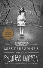 Miss Peregrine's Home for Peculiar Children (Miss Peregrine's Peculiar Child...