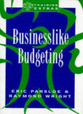 Businesslike Budgeting Pb (Training Extras) By Eric Parsloe