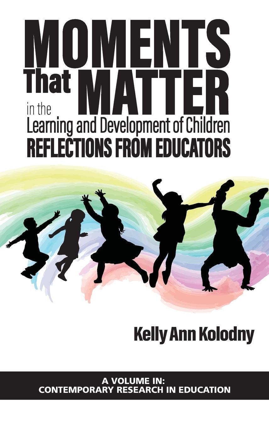 Thumbnail - Kelly Ann Kolodny | Moments That Matter In The Learning And