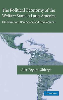 The Political Economy of the Welfare State in Latin America Segura-Ubiergo