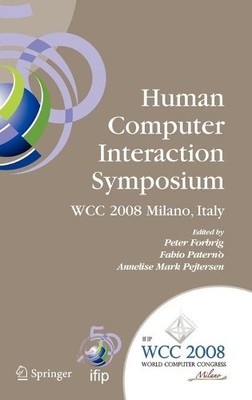Human-Computer Interaction Symposium by Fabio Patern, Anneli... - 9780387096773