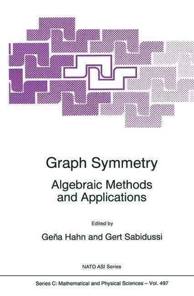 Graph Symmetry: Algebraic Methods and Applications by Gena Hahn (English) Hardco