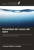 Luciana Ribeiro Campos | Fiscalidad Del Canon Del Agua | Taschenbuch | Spanisch