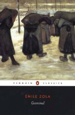 Germinal (Penguin Classics) - Paperback By Ã?mile Zola - GOOD