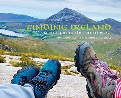 Finding Ireland: Notes from the Nor..., O' Connell, Joh