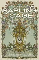 Margaret Killjoy - Sapling Cage A Novel - Paperback - G245Z