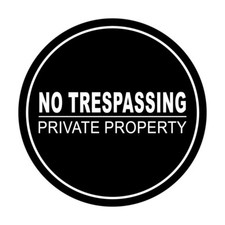 Circle No Trespassing Private Property Sign