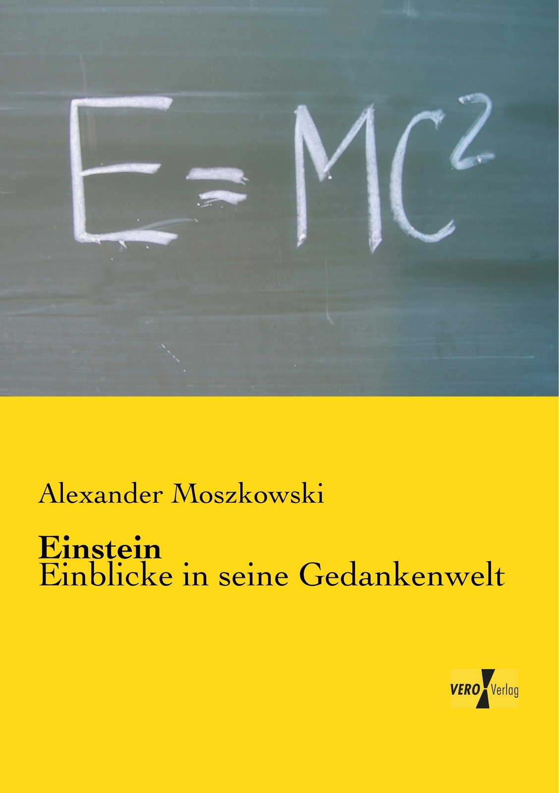 Thumbnail - Einstein | Alexander Moszkowski | Einblicke In Seine Gedankenwelt |