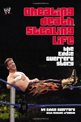 Cheating Death, Stealing Life (WWE) By Eddie Guerrero, Michael  .9780743493536
