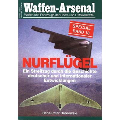 Waffen Arsenal Special (WaSp 18) Nurflügel - Ein Streifzug durch die Geschichte 