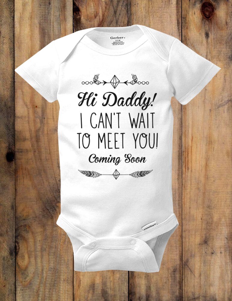 Hi Daddy! I can't wait to meet you Coming Soon surprise baby