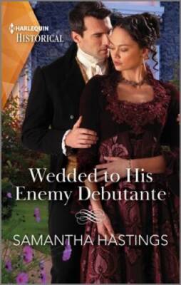 Wedded to His Enemy Debutante - Mass Market Paperback - VERY GOOD