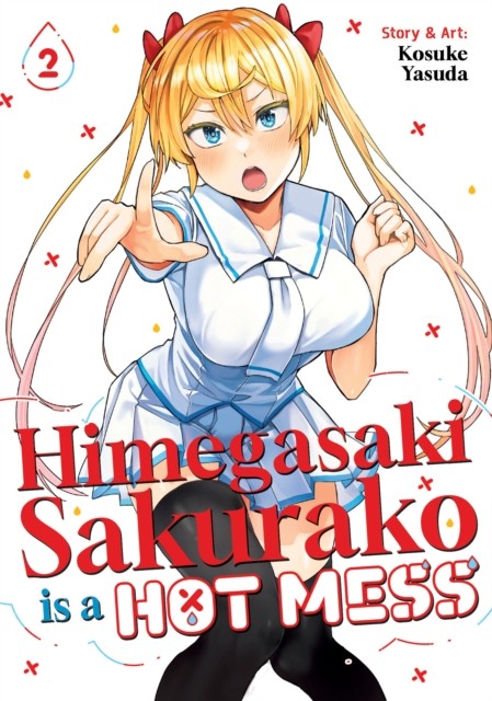 Himegasaki Sakurako Is a Hot Mess Vol. 2 by Kosuke Yasuda (Paperback Book)