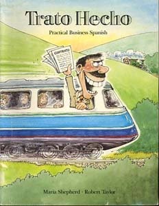 Trato Hecho BK: Practical Business Spanish, Taylor, Robert, Used; Good Book