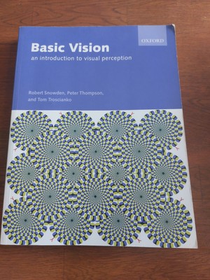 Basic Vision | An Introduction to Visual Perception | Peter Thompson (u.