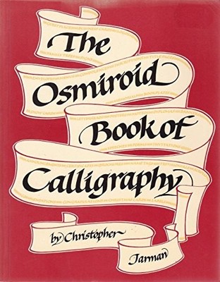 The Osmiroid Book of Calligraphy, Jarman, Christopher