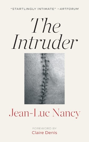 The Intruder by Jean-Luc Nancy, Claire Denis - 9781531506179