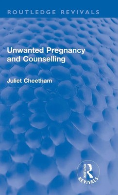 Juliet Cheetham | Unwanted Pregnancy and Counselling | Buch | Englisch (2021)